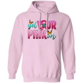 Get Your Pink Pullover Hoodie