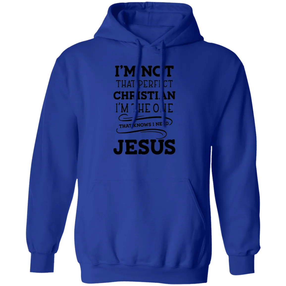 I'm Not That Perfect Christian Pullover Hoodie