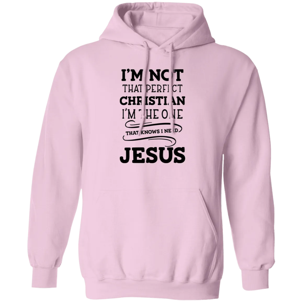 I'm Not That Perfect Christian Pullover Hoodie