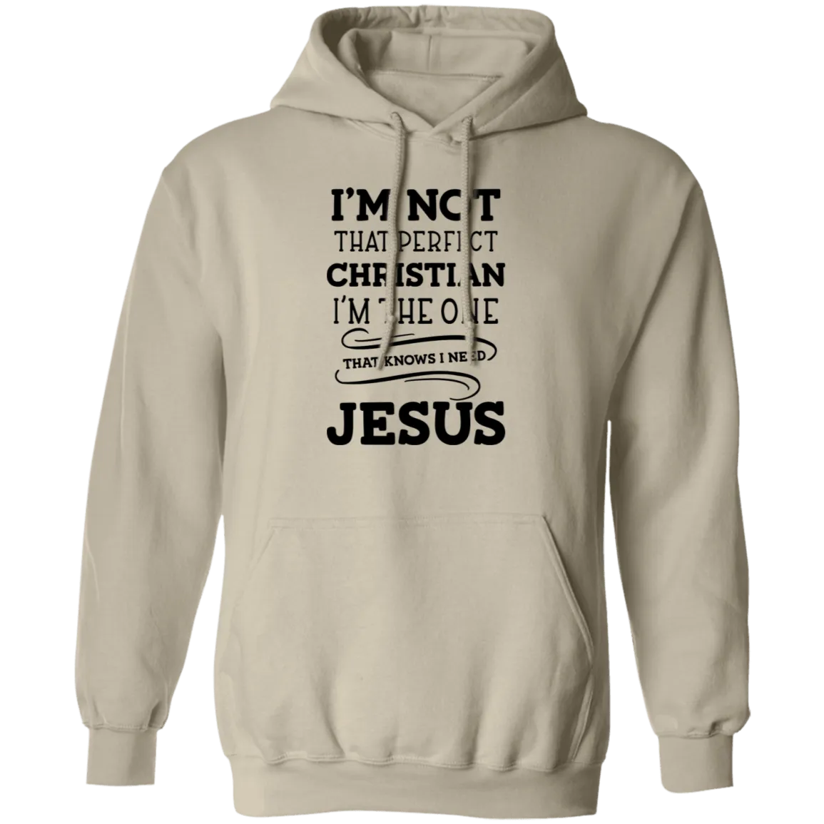 I'm Not That Perfect Christian Pullover Hoodie