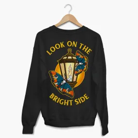 Look On The Bright Side Sweatshirt (Unisex)